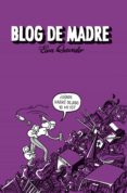 blog de madre (ebook)-eva quevedo-9788401346507 blog de madre (ebook)-eva quevedo-9788401346507