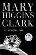 por siempre mía (ebook)-mary higgins clark-9788401353307 por siempre mía (ebook)-mary higgins clark-9788401353307