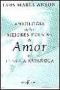 antologia de las mejores poesias de amor en lengua española-luis maria anson-9788401376207 antologia de las mejores poesias de amor en lengua española-luis maria anson-9788401376207
