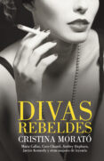 divas rebeldes-cristina morato-9788401390807 divas rebeldes-cristina morato-9788401390807