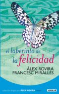 el laberinto de la felicidad (ebook)-francesc miralles-alex rovira-9788403130807 el laberinto de la felicidad (ebook)-francesc miralles-alex rovira-9788403130807