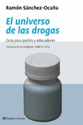 el universo de las drogas: guia para padres y educadores-ramon sanchez-ocaña-9788408048107 el universo de las drogas: guia para padres y educadores-ramon sanchez-ocaña-9788408048107