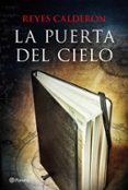 la puerta del cielo-reyes calderon-9788408137207 la puerta del cielo-reyes calderon-9788408137207