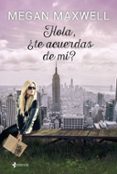 hola, ¿te acuerdas de mi?-megan maxwell-9788408141907 hola, ¿te acuerdas de mi?-megan maxwell-9788408141907