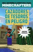 minecraft: cazadores de tesoros en peligro-winter morgan-9788408152507 minecraft: cazadores de tesoros en peligro-winter morgan-9788408152507