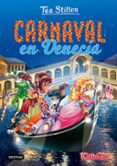 tea stilton 25: carnaval en venecia-tea stilton-9788408165507 tea stilton 25: carnaval en venecia-tea stilton-9788408165507