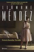llamame mendez-victoria gonzalez torralba-9788408168607 llamame mendez-victoria gonzalez torralba-9788408168607
