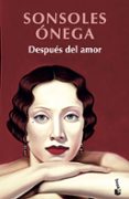 despues del amor-sonsoles onega-9788408195207 despues del amor-sonsoles onega-9788408195207
