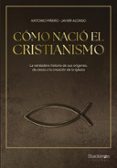 Cómo nació el cristianismo-17405004-otro-formato
