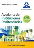 ayudantes de instituciones penitenciarias: simulacros de examen-9788414200407 ayudantes de instituciones penitenciarias: simulacros de examen-9788414200407