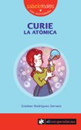 curie la atomica-esteban rodriguez serrano-9788415016007 curie la atomica-esteban rodriguez serrano-9788415016007