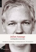 autobiografia no autorizada-julian assange-9788415070207 autobiografia no autorizada-julian assange-9788415070207