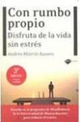 con rumbo propio: disfruta de la vida sin estres-andres martin asuero-9788415115007 con rumbo propio: disfruta de la vida sin estres-andres martin asuero-9788415115007