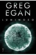 luminoso-greg egan-9788415157007 luminoso-greg egan-9788415157007