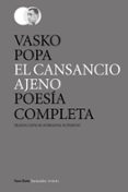 el cansancio ajeno-vasko popa-9788415168607 el cansancio ajeno-vasko popa-9788415168607