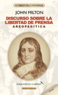 areopagitica: discurso sobre la libertad de prensa-john milton-9788415171607 areopagitica: discurso sobre la libertad de prensa-john milton-9788415171607