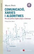 comunicació, xarxes i algoritmes-marti petit i bozzo-9788415307907 comunicació, xarxes i algoritmes-marti petit i bozzo-9788415307907