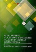 medio ambiente & ciudadanía & desarrollo. pilares de la sociedad contemporánea-alvaro. (editor) sanchez bravo-glovis gorczevski-9788415335207 medio ambiente & ciudadanía & desarrollo. pilares de la sociedad contemporánea-alvaro. (editor) sanchez bravo-glovis gorczevski-9788415335207