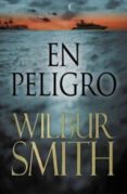 en peligro-wilbur smith-9788415355007 en peligro-wilbur smith-9788415355007