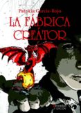 la fabrica creator: los portales de eldonon i-patricia garcia-rojo-9788415441007 la fabrica creator: los portales de eldonon i-patricia garcia-rojo-9788415441007