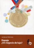 dopaje: un negocio de lujo-jose manuel ferro veiga-9788415512707 dopaje: un negocio de lujo-jose manuel ferro veiga-9788415512707