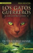 en territorio salvaje (ebook)-erin hunter-9788415629207 en territorio salvaje (ebook)-erin hunter-9788415629207
