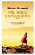 mil sols esplèndids-khaled hosseini-9788415645207 mil sols esplèndids-khaled hosseini-9788415645207