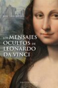 los mensajes ocultos de leonardo da vinci-jose luis espejo-9788415706007 los mensajes ocultos de leonardo da vinci-jose luis espejo-9788415706007