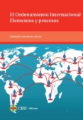 el ordenamiento internacional, elementos y procesos-enrique madrazo rivas-9788415949107 el ordenamiento internacional, elementos y procesos-enrique madrazo rivas-9788415949107