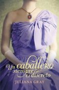 un caballero siempre es discreto-juliana gray-9788415962007 un caballero siempre es discreto-juliana gray-9788415962007
