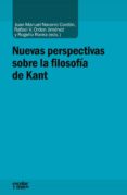 nuevas perspectivas sobre la filosofia de kant-juan manuel navarro cordon-rafael orden jimenez-9788416020607 nuevas perspectivas sobre la filosofia de kant-juan manuel navarro cordon-rafael orden jimenez-9788416020607