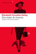 una mujer de recursos-elizabeth forsythe hailey-9788416213207 una mujer de recursos-elizabeth forsythe hailey-9788416213207