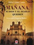 mañana, si dios y el diablo quieren (ebook)-julio cesar cano-9788416363407 mañana, si dios y el diablo quieren (ebook)-julio cesar cano-9788416363407