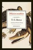 musica acuatica-t. c. boyle-9788416542307 musica acuatica-t. c. boyle-9788416542307