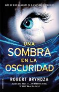 una sombra en la oscuridad-robert bryndza-9788416700707 una sombra en la oscuridad-robert bryndza-9788416700707