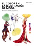 el color en la ilustración de moda-tiziana paci-9788416851607 el color en la ilustración de moda-tiziana paci-9788416851607