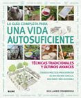 la guia completa para una vida autosuficiente-9788416965007 la guia completa para una vida autosuficiente-9788416965007