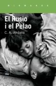 el rusio i el pelao-c.a. jordana-9788416987207 el rusio i el pelao-c.a. jordana-9788416987207