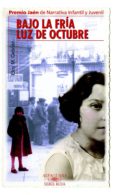 bajo la fria luz de octubre (premio jaen de narrativa infantil y juvenil)-eloy m. cebrian-9788420400907 bajo la fria luz de octubre (premio jaen de narrativa infantil y juvenil)-eloy m. cebrian-9788420400907