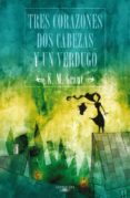 tres corazones, dos cabezas y un verdugo-k.m. grant-9788420405407 tres corazones, dos cabezas y un verdugo-k.m. grant-9788420405407