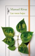 las voces bajas-manuel rivas-9788420411507 las voces bajas-manuel rivas-9788420411507