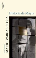 historia de mayta-mario vargas llosa-9788420469607 historia de mayta-mario vargas llosa-9788420469607