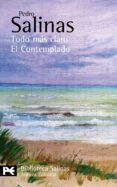 poesias completas, 5: todo mas claro; el contemplado-pedro salinas-9788420676807 poesias completas, 5: todo mas claro; el contemplado-pedro salinas-9788420676807
