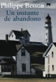 un instante de abandono-philippe besson-9788420684307 un instante de abandono-philippe besson-9788420684307