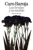 las brujas y su mundo-julio caro baroja-9788420698007 las brujas y su mundo-julio caro baroja-9788420698007