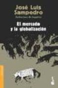 bkt5e el mercado y la globalizacion-jose luis sampedro-9788423336807 bkt5e el mercado y la globalizacion-jose luis sampedro-9788423336807