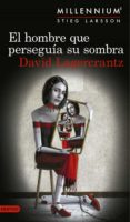 el hombre que perseguía su sombra (serie millennium 5) (ebook)-david lagercrantz-9788423352807 el hombre que perseguía su sombra (serie millennium 5) (ebook)-david lagercrantz-9788423352807