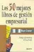 los 50 mejores libros de gestion empresarial-stuart crainer-9788423422807 los 50 mejores libros de gestion empresarial-stuart crainer-9788423422807
