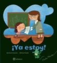 ¡ya estoy!-gemma lienas-9788424630607 ¡ya estoy!-gemma lienas-9788424630607