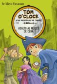 tom o clock 1: asalto al museo de cera-sir steve stevenson-9788424660307 tom o clock 1: asalto al museo de cera-sir steve stevenson-9788424660307
